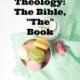 Bite Sized Theology: The Bible, “The” Book
