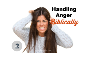 Angry young woman pulling on her hair with text that reads, Handling Anger Biblically Part 2.