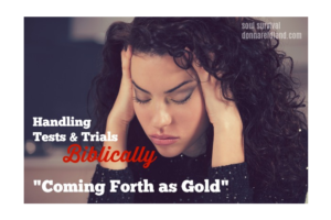 Distressed young woman with text that reads, Handling Tests & Trials Biblically: Coming Forth as Gold.