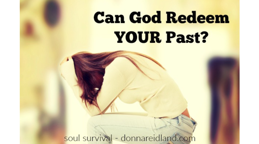 can-god-redeem-your-past-january-19-soul-survival