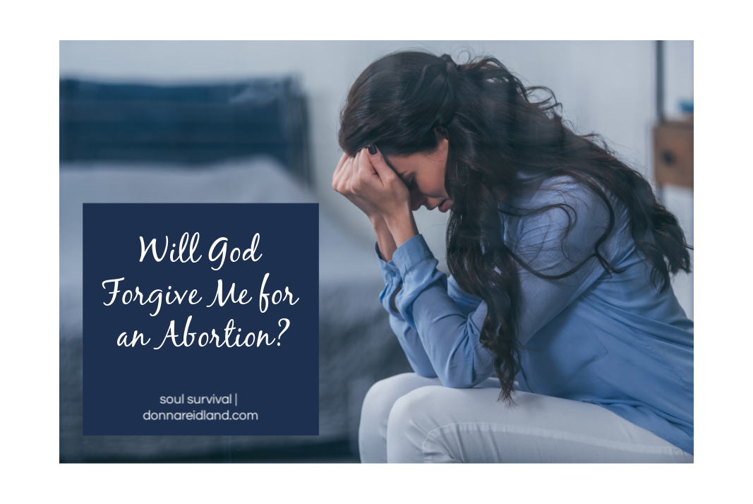 "Will God Forgive Me For An Abortion?" October 20 - Soul Survival