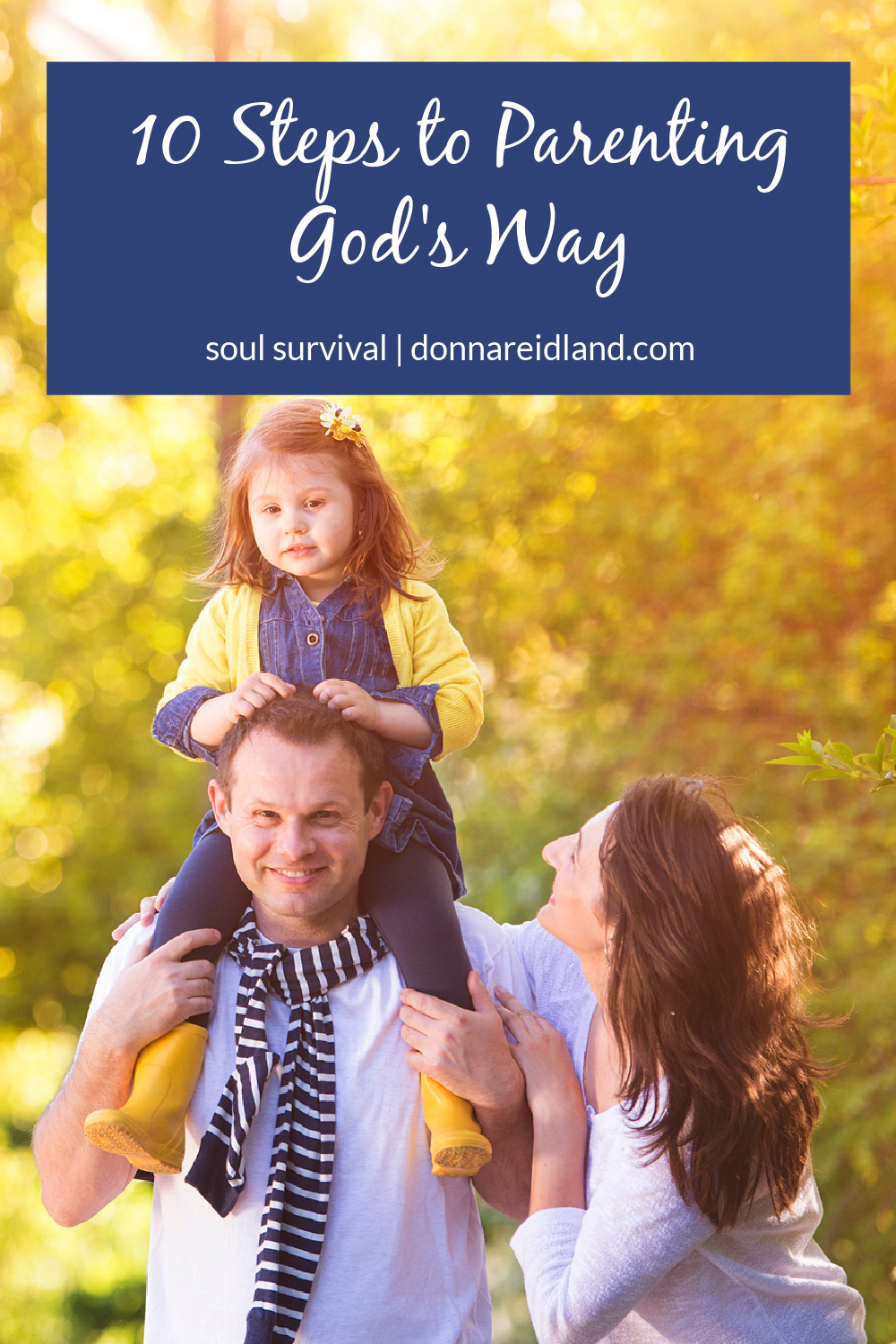 "10 Steps To Parenting God's Way" March 22 - Soul Survival