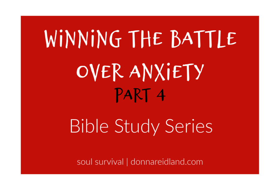 Winning the Battle over Anxiety part 4 on a red background