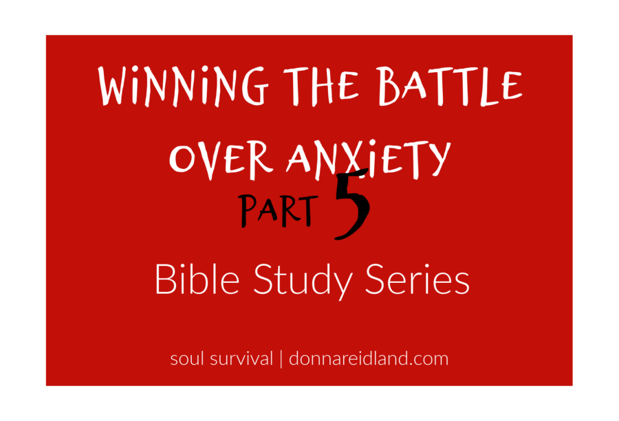 Winning the Battle over Anxiety - Part 5 on a red background