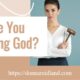 “Are You Judging God?” March 31