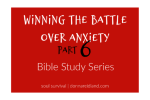 Winning the Battle over Anxiety Part 6 - Rest & Remember on red background