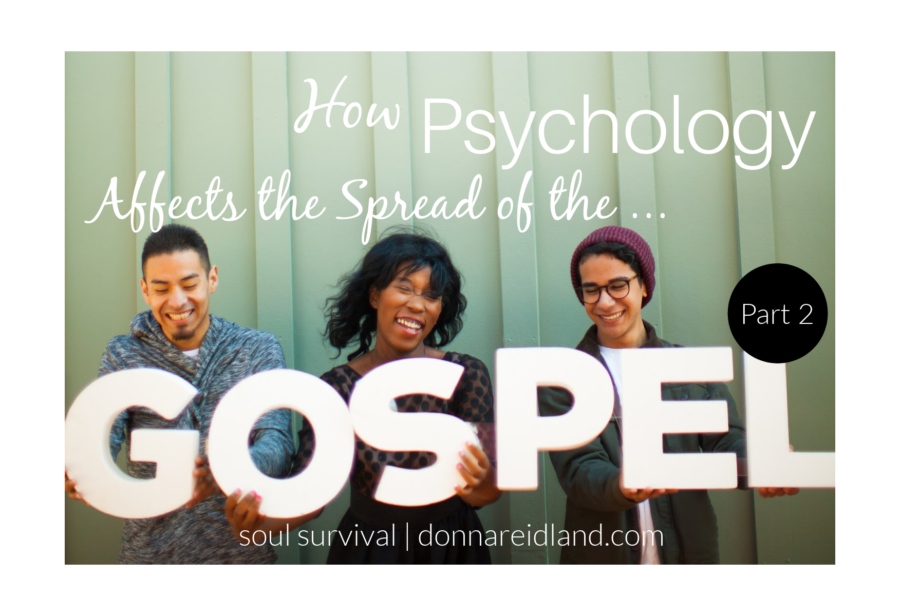 Young adults holding up letters that spell out the word gospel with text that reads, How Psychology Affects the Spread of the Gospel - Part 2