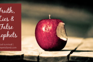 An apple with a bite taken out with text that says, truth, lies & false prophets.