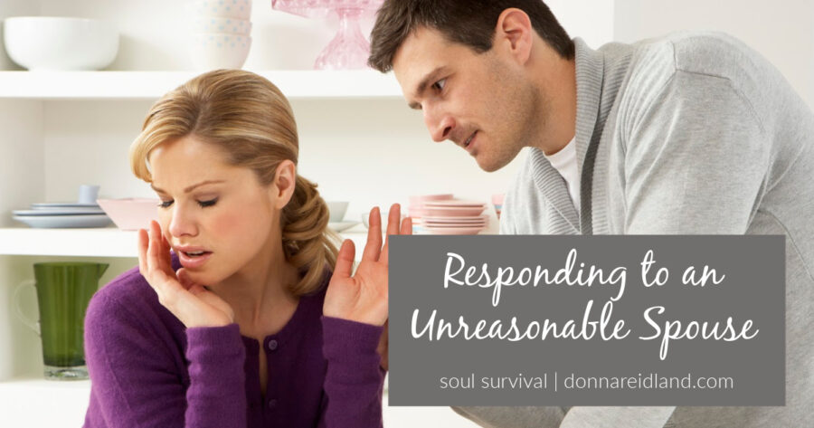 Arguing, unhappy couple with text that reads, Responding to an Unreasonable Spouse