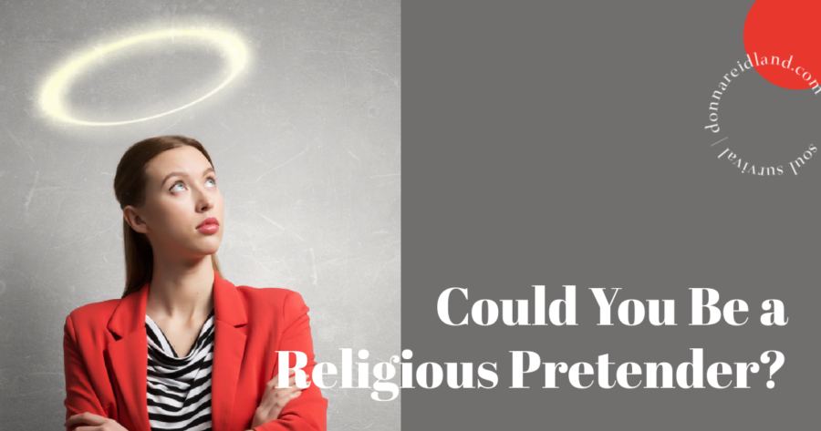 Woman looking upward with a halo over her head and text that reads, Could You Be a Religious Pretender?