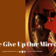 “Will We Give Up Our Mirrors?” February 13
