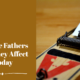 “Sins of the Fathers & How They Affect Us Today” March 8