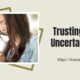 “Trusting God in Uncertain Times” March 13