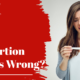 “Is Abortion Always Wrong?” May 25
