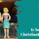“Is Your Christianity Real?” June 15