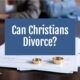 “Can Christians Divorce?” July 24