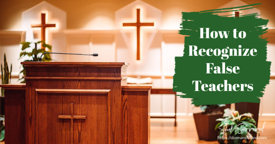 empty church pulpit with text that reads, How to Recognize False Teachers