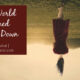“In a World Turned Upside Down” July 12