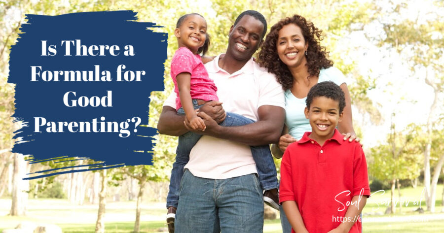 Happy African-American family standing outside in a park with text that reads, Is There a Formula for Good Parenting?