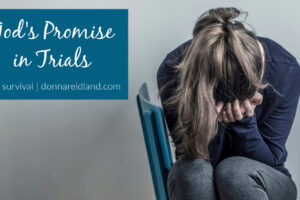 Woman with her head in her hands in sorrow and text that reads, God's Promise in Trials