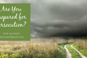 Dirt road heading into a storm with text that reads, Are You Prepared for Persecution?