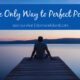 “The Only Way to Perfect Peace” September 17