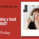 Is Maintaining a Good Thing or a Bad? | 5-Minute Friday