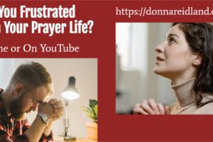 Collage of people praying with text that reads, Are You Frustrated with your prayer life?