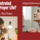 “Are You Frustrated with Your Prayer Life?” January 7