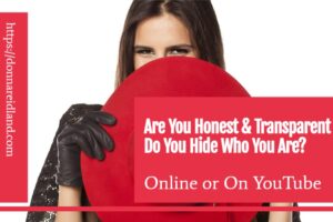Woman hiding behind a big red hat with text that reads, Are You Honest & Transparent or Do You Hide Who You Are?