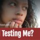“Is God Testing Me?” January 22