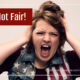 “It’s Not Fair!” January 30