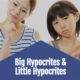 “Big Hypocrites & Little Hypocrites” February 17