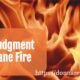 “God’s Judgment on Profane Fire” February 19
