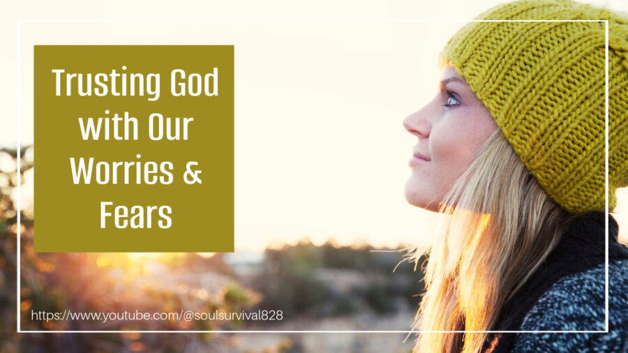 Woman with a mustard colored beanie looking up and smiling with text that reads, Trusting God with Our Worries & Fears