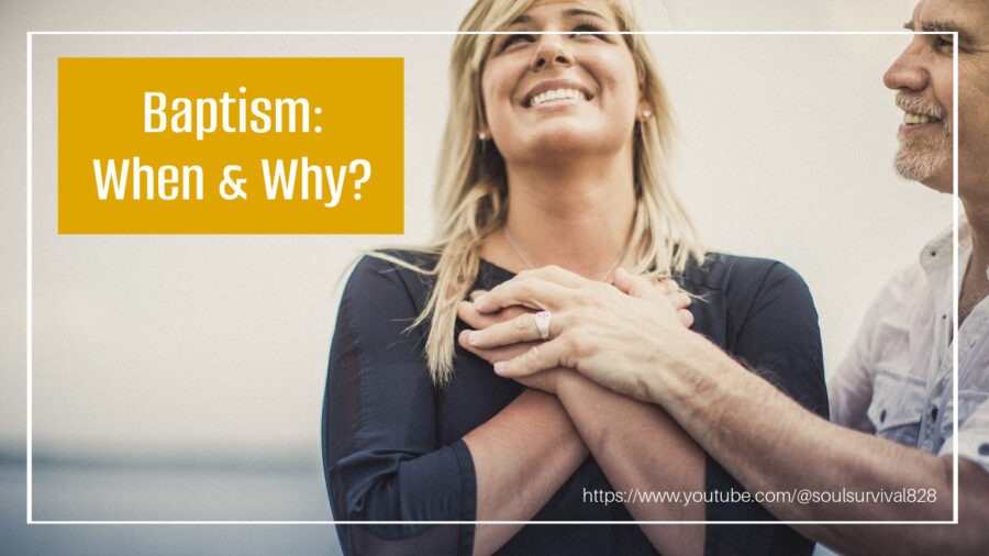 Joyous woman being baptized with text that reads, Baptism: When & Why?