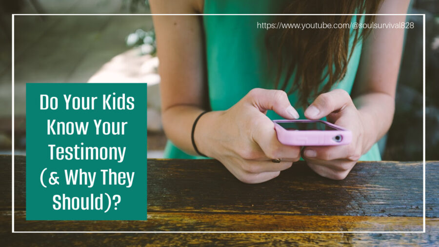 Teen girl texting on her smartphone with text that reads, Do Your Kids Know Your Testimony (& Why They Should)?