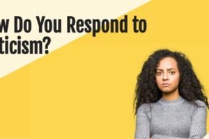 Angry young woman against a yellow background with text that reads, How Do You Respond to Criticism?