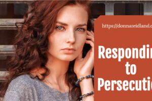 Serious looking woman with long dark hair and text that reads, Responding to Persecution