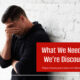 “What We Need When We’re Discouraged” June 5