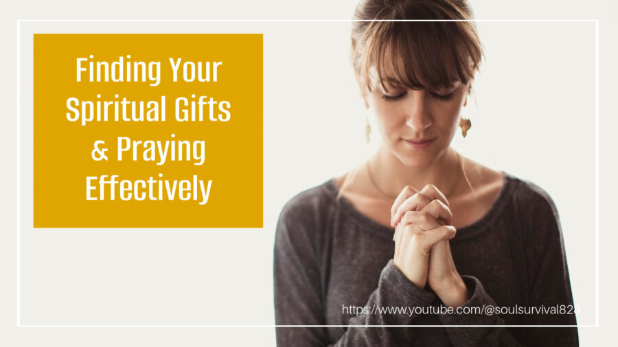 Tall woman with upswept hair praying with text that reads, Finding Your Spiritual Gifts & Praying Effectively