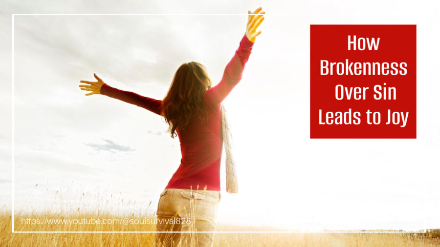Woman in a field wearing a red blouse worshipping God with text that reads, How Brokenness Over Sin Leads to Joy.
