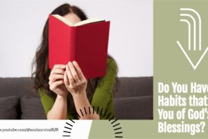 Woman with her nose stuck in a book with text that reads, Do You Have Habits that Rob You of God's Blessings?