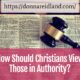 “How Should Christians View Those in Authority?” August 14