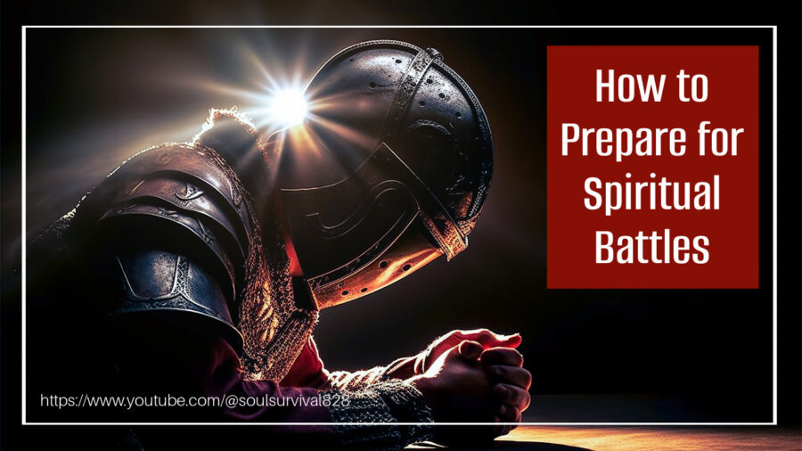 Soldier in ancient armor bowing his head in prayer with text that reads, How to Prepare for Spiritual Battles