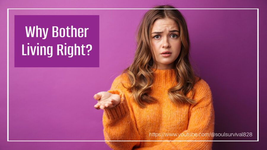 Young woman in a bright orange sweater shrugging her shoulders with text that reads, Why Bother Living Right?