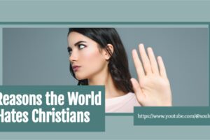 Woman raising her hand in a stop gesture with text that reads, 3 Reasons the World Hates Christians