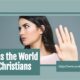 “3 Reasons the World Hates Christians” September 10