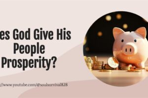 Piggybank surrounded by gold coins with text that reads, Does God Give His People Prosperity?