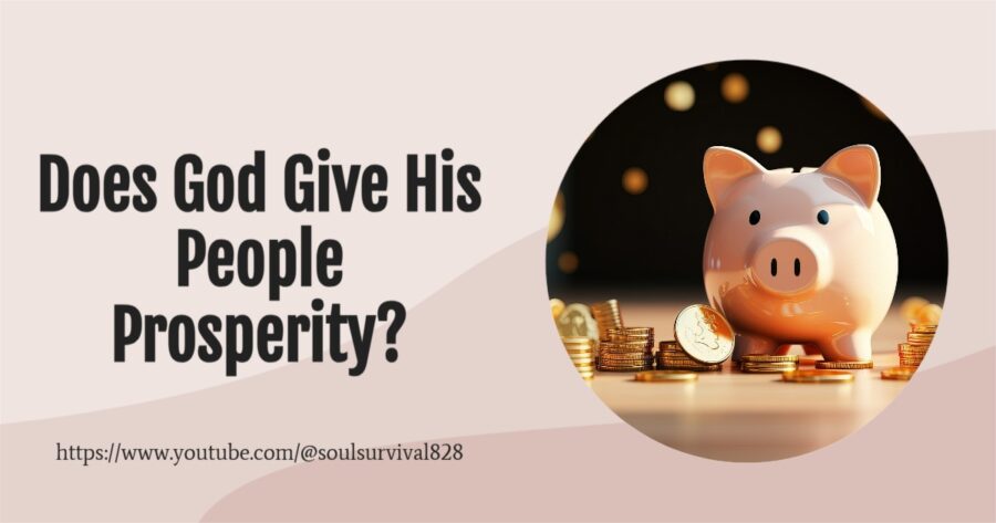 Piggybank surrounded by gold coins with text that reads, Does God Give His People Prosperity?